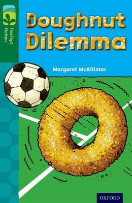 Cover of Oxford Reading Tree TreeTops Fiction: Level 12 More Pack C: Doughnut Dilemma