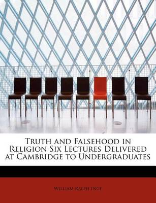 Book cover for Truth and Falsehood in Religion Six Lectures Delivered at Cambridge to Undergraduates