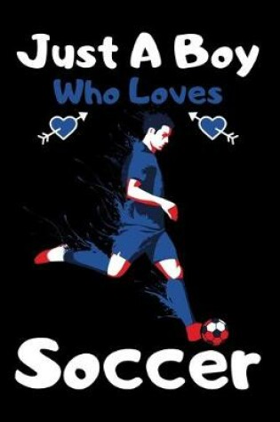 Cover of Just a boy who loves soccer