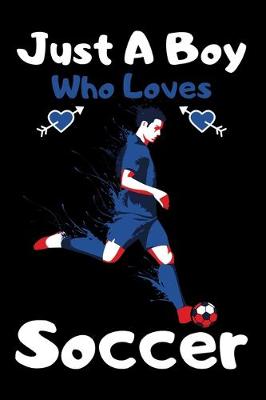 Book cover for Just a boy who loves soccer