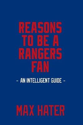 Book cover for Reasons To Be A Rangers Fan