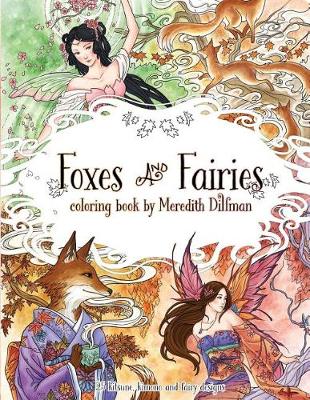 Book cover for Foxes & Fairies coloring book by Meredith Dillman