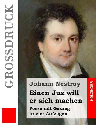 Book cover for Einen Jux will er sich machen (Grossdruck)