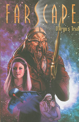 Book cover for Farscape Uncharted Tales: d'Argo's Trial