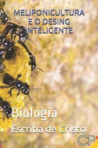 Cover of Meliponicultura E O Desing Inteligente