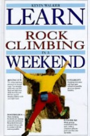 Cover of Learn Rock Climbing in a Weekend