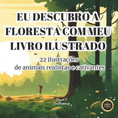 Book cover for Eu descubro a floresta com meu livro ilustrado