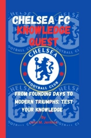 Cover of Chelsea FC Knowledge Quest