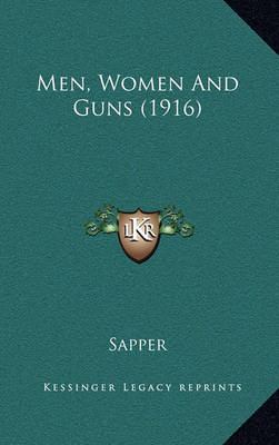 Book cover for Men, Women and Guns (1916)