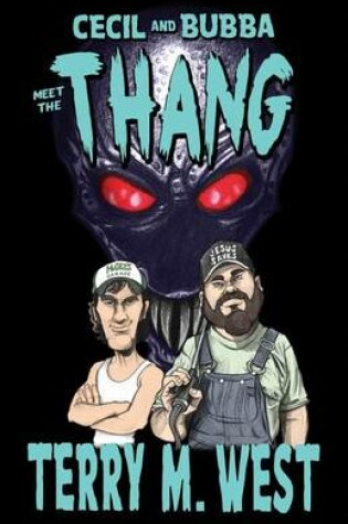 Cover of Cecil & Bubba meet the Thang
