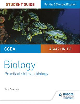 Book cover for CCEA AS/A2 Unit 3 Biology Student Guide: Practical Skills in Biology