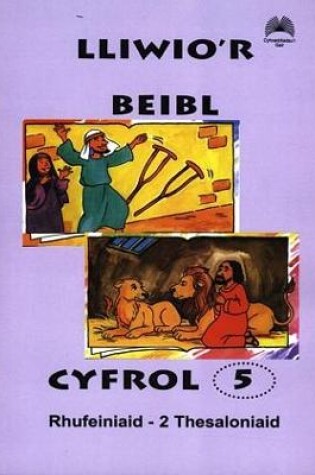 Cover of Lliwio'r Beibl: Cyfrol 5. Rhufeiniaid - 2 Thesaloniaid