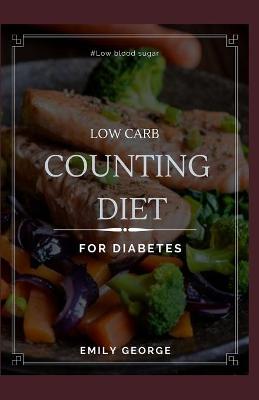 Book cover for Low Carb Cоuntіng Diet For Dіаbеtеѕ