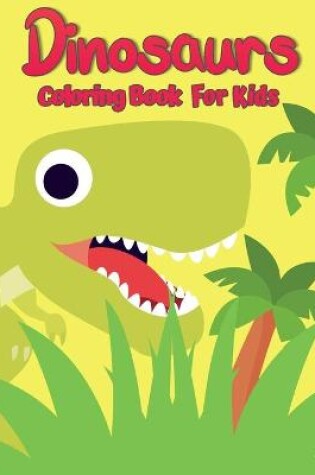 Cover of Dinosaur Coloring Book for Kids