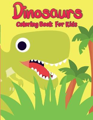 Book cover for Dinosaur Coloring Book for Kids