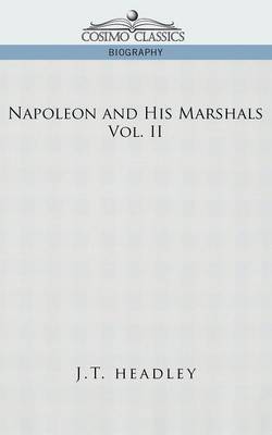 Book cover for Napoleon and His Marshals, Volume 2