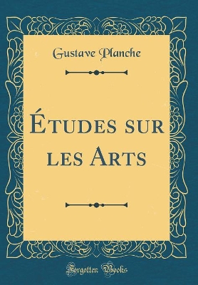 Book cover for Études sur les Arts (Classic Reprint)