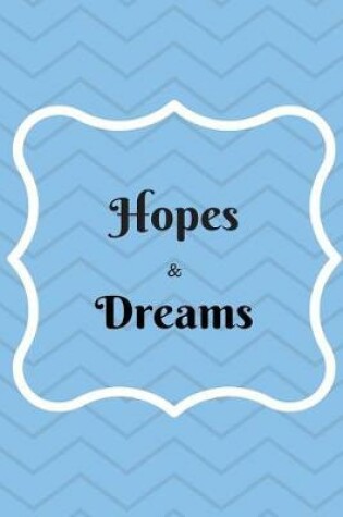 Cover of Hopes & Dreams