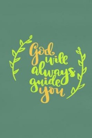 Cover of God Will Always Guide You
