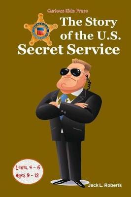 Book cover for The Story of the U.S. Secret Service