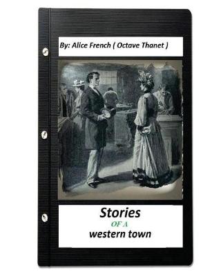 Book cover for Stories of a western town.By