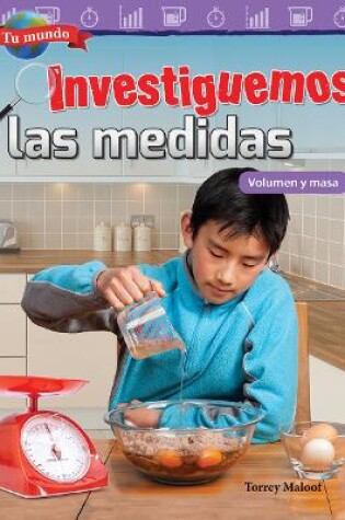 Cover of Tu mundo: Investiguemos las medidas