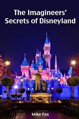 Book cover for The Imagineers' Secrets of Disneyland