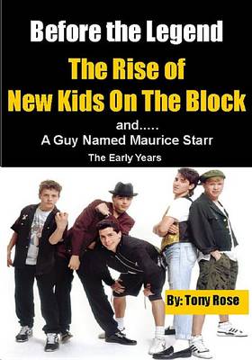 Book cover for Before the Legend - The Rise Fall and Rise of New Kids on the Block