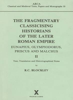 Cover of Fragmentary Classicising Historians of the Later Roman Empire