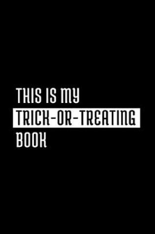 Cover of This Is My Trick-Or-Treating Book