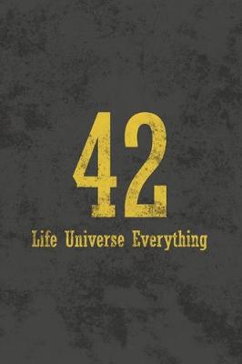 Book cover for 42 Life Universe Everyting