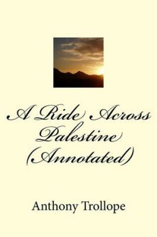 Cover of A Ride Across Palestine (Annotated)