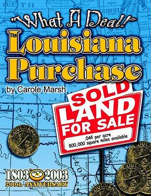 Book cover for What a Deal! the Louisiana Purchase