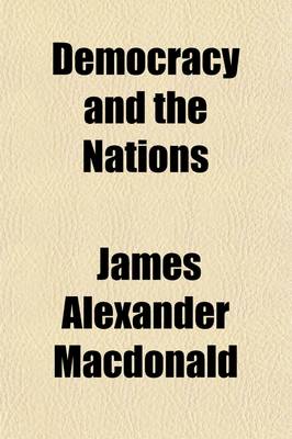 Book cover for Democracy and the Nations; A Canadian View