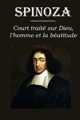 Book cover for Court traite sur Dieu, l'homme et la beatitude