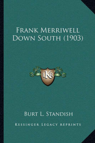 Cover of Frank Merriwell Down South (1903) Frank Merriwell Down South (1903)