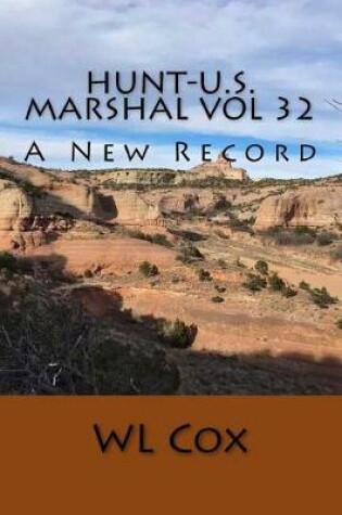 Cover of Hunt-U.S. Marshal Vol 32