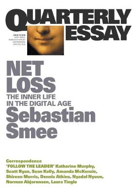 Book cover for Net Loss: The Inner Life in the Digital Age: Quarterly Essay 72