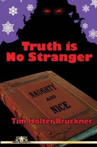 Cover of Truth Is No Stranger