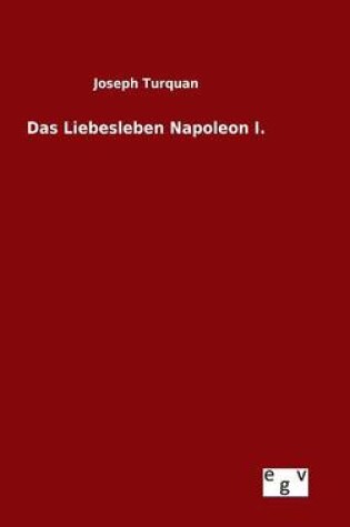 Cover of Das Liebesleben Napoleon I.