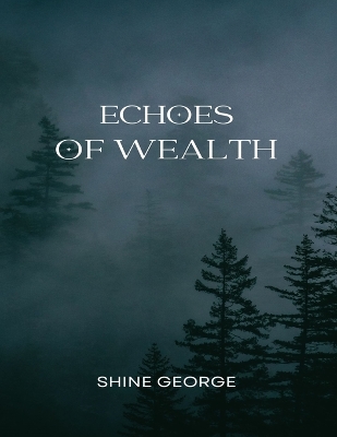 Book cover for Echoes of Wealth