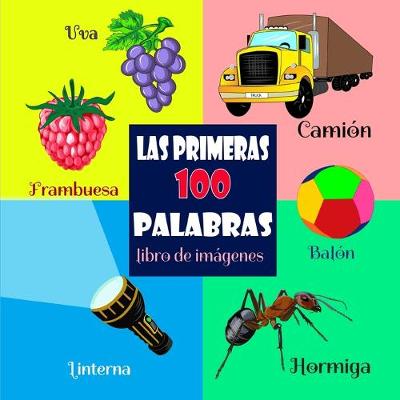 Book cover for Las Primeras 100 Palabras - Libro de Imágenes