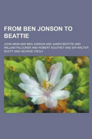 Cover of From Ben Jonson to Beattie