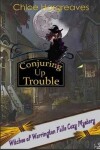 Book cover for Conjuring up Trouble