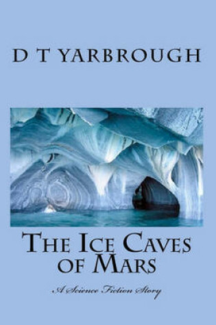 Cover of The Ice Caves of Mars