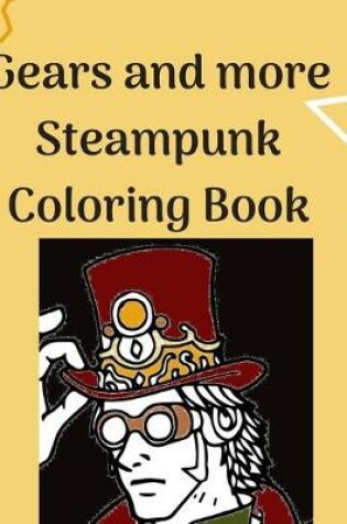 Cover of Gears and more Steampunk Coloring Book