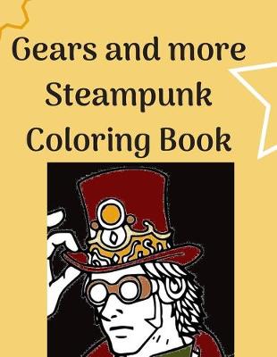 Cover of Gears and more Steampunk Coloring Book