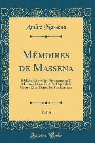 Cover of Memoires de Massena, Vol. 5