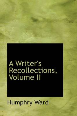 Book cover for A Writer's Recollections, Volume II
