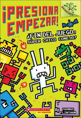 Book cover for Fin del Juego, Super Chico Conejo! (Game Over, Super Rabbit Boy!